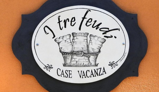 I tre feudi - Casa Vacanza